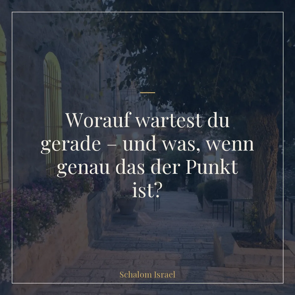 Worauf wartest du gerade – und was, wenn genau das der Punkt ist?