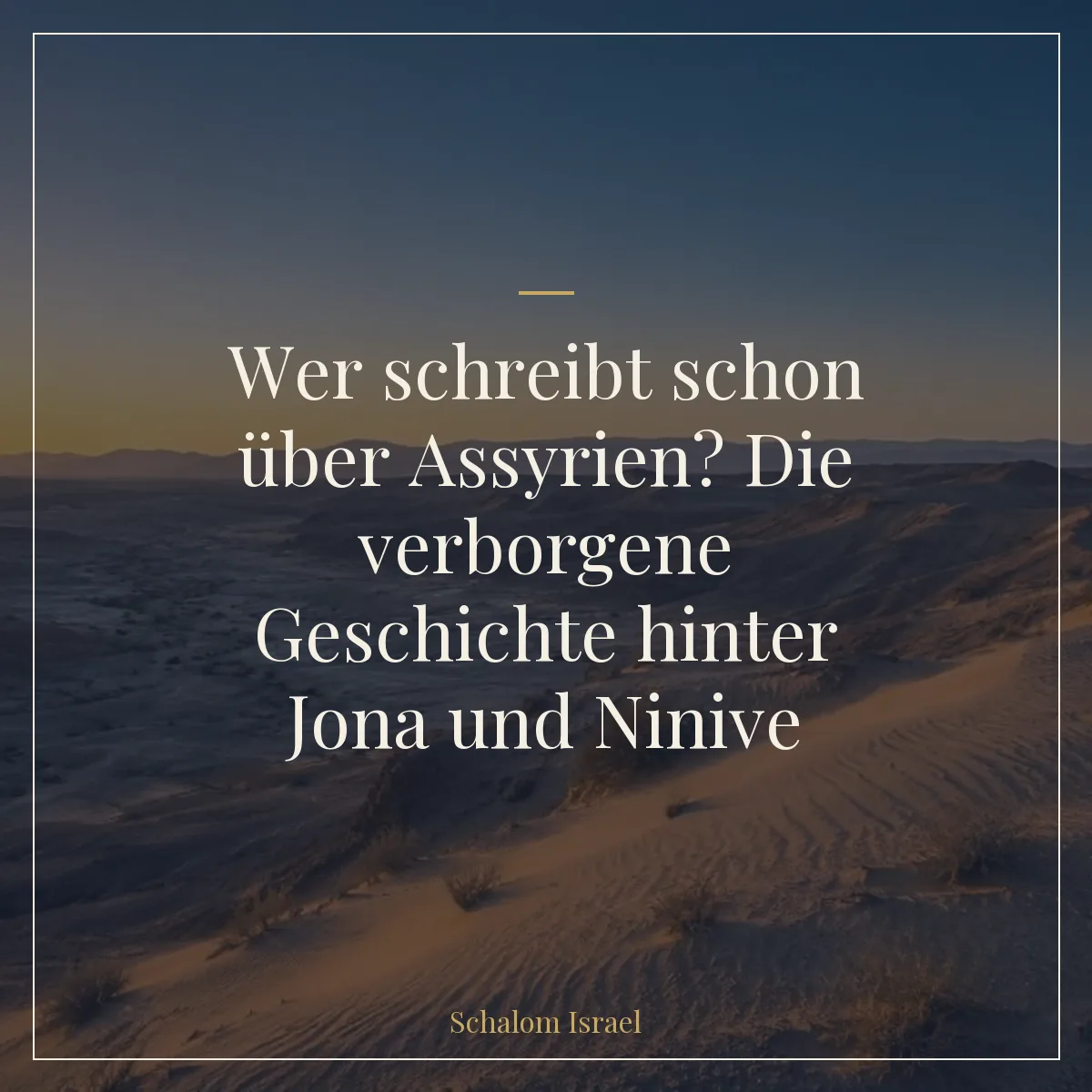 Wer schreibt schon über Assyrien? Die verborgene Geschichte hinter Jona und Ninive
